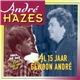 André Hazes - Al 15 Jaar Gewoon André