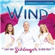 Wind - Lass' Den Schlager In Dein Herz