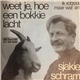 Sjakie Schram - Weet Je, Hoe Een Bokkie Lacht / Ik Rotzooi Maar Wat An