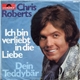 Chris Roberts - Ich Bin Verliebt In Die Liebe