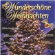 Various - Wunderschöne Weihnachten, Folge 4