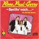 Rose, Paul + Gerry - Berühr' Mich...