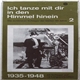 Various - Ich Tanz Mit Dir In Den Himmel Hinein (Die Schönsten Schlager Der Letzten 50 Jahre) 1935-1948